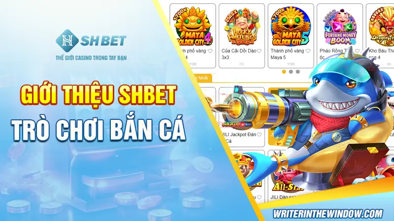 Giới Thiệu SHBET - Tổng Hợp Những Thông Tin Mới Nhất 2024 4 Giới thiệu SHBET trò chơi Bắn cá