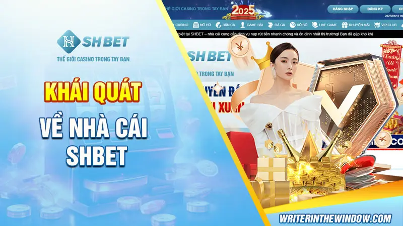 Giới Thiệu SHBET - Tổng Hợp Những Thông Tin Mới Nhất 2024 1 Khái quát về nhà cái SHBET