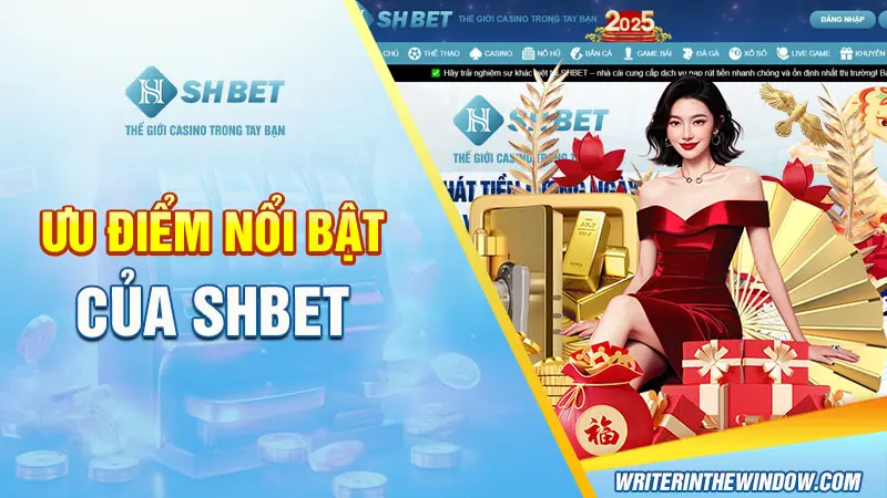 Giới Thiệu SHBET - Tổng Hợp Những Thông Tin Mới Nhất 2024 3 Ưu điểm nổi bật của SHBET