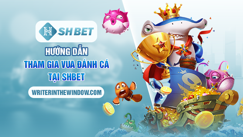 Vua Đánh Cá SHBET - Kinh Nghiệm Săn Cá Để Trở Thành Ngư Thủ 3 Các tân thủ đã biết cách tham gia chơi vua đánh cá?